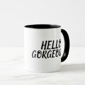 HELLO GORGEOUS! Kaffeetassen (VorderseiteRechts)