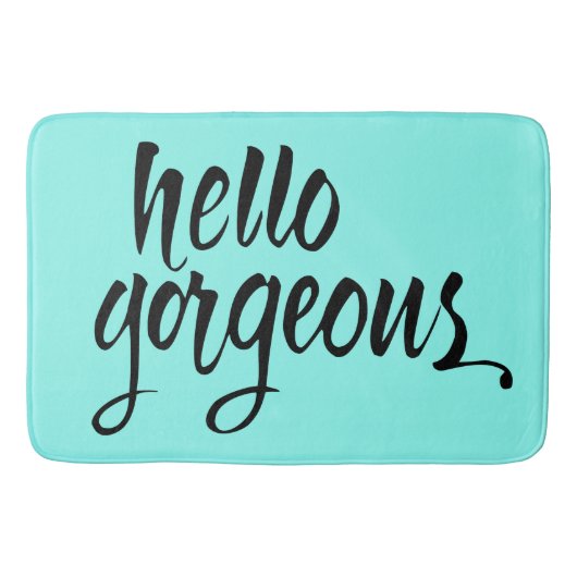 "Hello Gorgeous" Pinselschrift Bath Mat : Einzigar Badematte (Vorderseite)