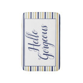 Hello Gorgeous Small Bath Mat Badematte (Vorderseite Vertikal)