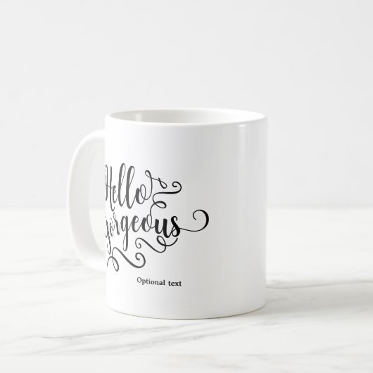 HELLO GORGEOUS Typografie Personalisiert Custom Kaffeetasse (Vorderseite Links)