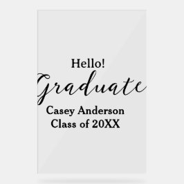 Hello graduate class of 20XX name congrats stylish Acrylschild