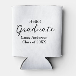 Hello graduate class of 20XX name congrats stylish Dosenkühler