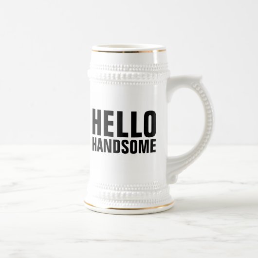 HELLO HANDSOME BIER STEIN BIERGLAS (Rechts)