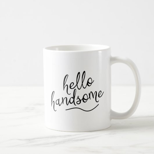 Hello Handsome Kaffeetasse (Rechts)