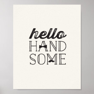 Hello Handsome Little Man Boy Baby Kinderzimmer Ar Poster
