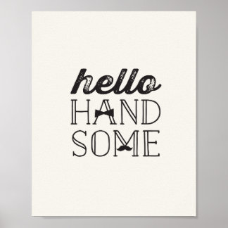 Hello Handsome Little Man Boy Baby Kinderzimmer Ar Poster