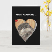 Hello Handsome Masculine Otter Fun Birthday Spaß Karte (Gelbe Blume)