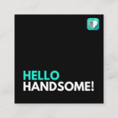 HELLO HANDSOME QUADRATISCHE VISITENKARTE (Vorderseite)