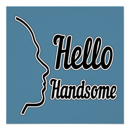 Hello Handsome Typografie and Face Profile Kontur Poster (Vorderseite)