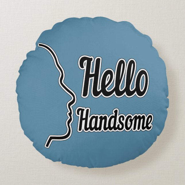 Hello Handsome Typografie and Face Profile Kontur Rundes Kissen (Vorderseite)