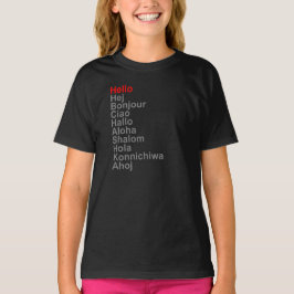 HELLO HEJ BONJOUR CIAO HALLO ALOHA SHALOM HOLA T-Shirt