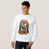Hello Hunting Goodbye Ehefrau Sweatshirt (Vorne ganz)