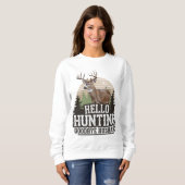 Hello Hunting Goodbye Husband Sweatshirt (Vorne ganz)