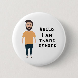 Hello I Am Transgender Button