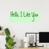 hello i like you poster (Heimbüro)