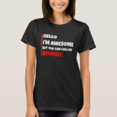 Hello I'm awesome but you can call me beverly sa T-Shirt (Vorderseite)