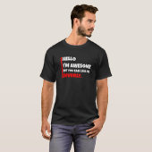 Hello I'm awesome but you can call me beverly sar T-Shirt (Vorne ganz)