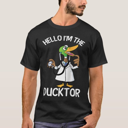 Hello I'm The Ducktor Duck Veterinarian Pet Animal T-Shirt (Vorderseite)