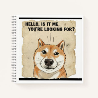 Hello. Is It Me You're Looking For? - Funny Shiba  Notizblock