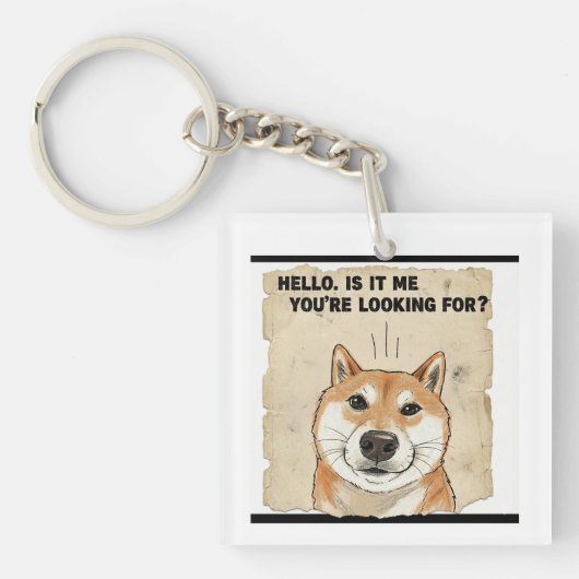 Hello. Is It Me You're Looking For? - Funny Shiba Schlüsselanhänger (Vorderseite)