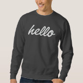 Hello it' s mich sweatshirt (Vorderseite)