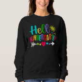Hello Kindergarten Back To School Teachers Student Sweatshirt (Vorderseite)