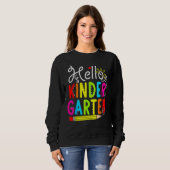 Hello Kindergarten Teacher Student Back To School Sweatshirt (Vorne ganz)