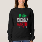 Hello Kindergarten Team Kinder Back To School Teac Sweatshirt (Vorderseite)