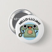 Hello-lujah Funny Telefone Pun Button (Vorne & Hinten)