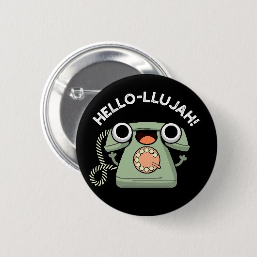 Hello-lujah Funny Telefone Pun Dark BG Button (Vorne & Hinten)