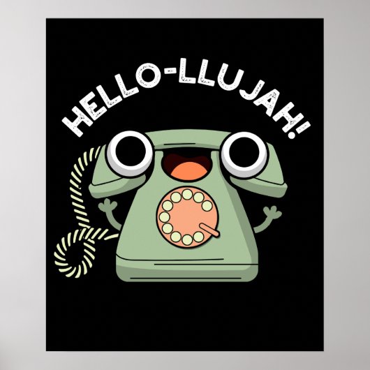Hello-lujah Funny Telefone Pun Dark BG Poster (Vorne)