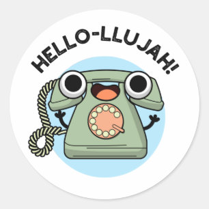 Hello-lujah Funny Telefone Pun Runder Aufkleber