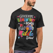 Hello Middle School Graduation Elementary School T-Shirt (Vorderseite)