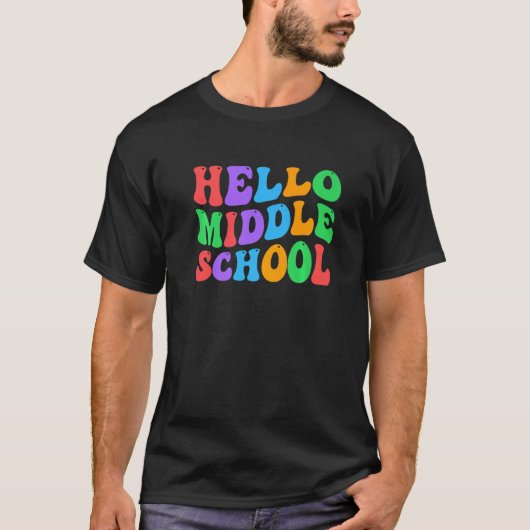 Hello Middle School Teacher Middle School Student T-Shirt (Vorderseite)