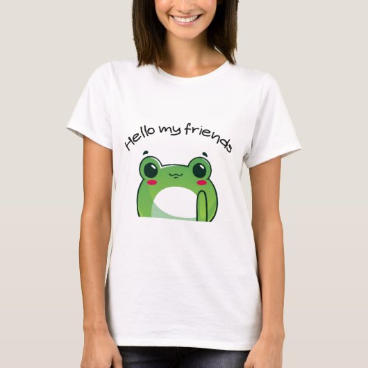 Hello My Friends Wird Cute Frog Kawaii T-Shirt (Vorderseite)