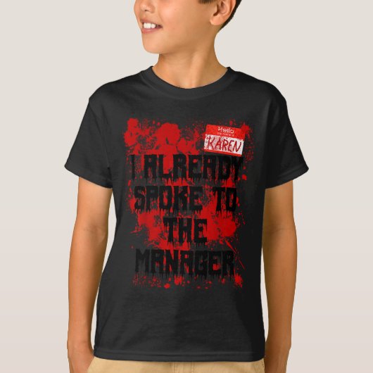 Hello My Name Is Karen Bloody Funny Halloween Cost T-Shirt (Vorderseite)