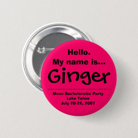 Hello.My Name ist Ingwer Button (Vorne & Hinten)