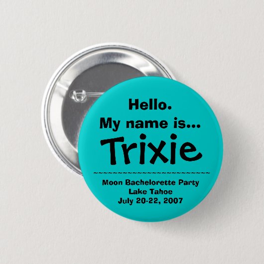 Hello.My Name ist Trixie Button (Vorne & Hinten)