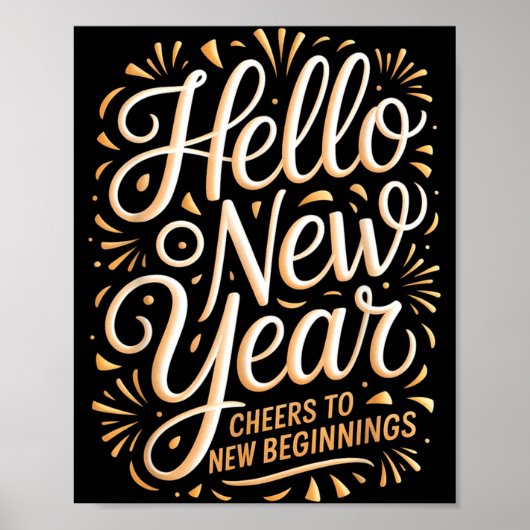 Hello New Year Cheers To New Beginnings Celebratio Poster (Vorne)