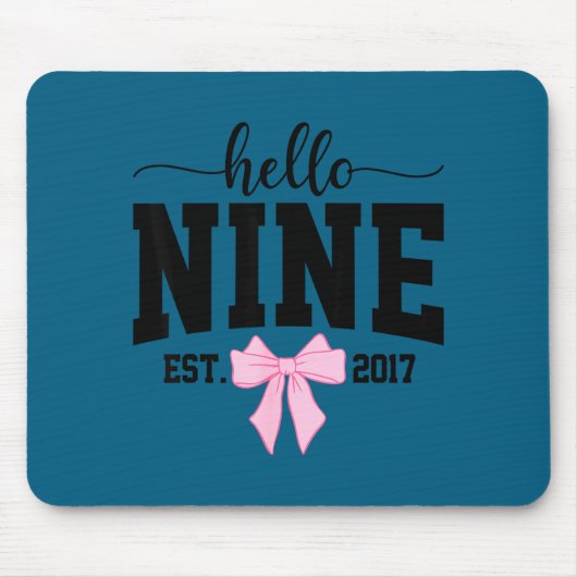 Hello Nine Est 2017 Coquette Bow 9th Birthday Girl Mousepad (Vorne)