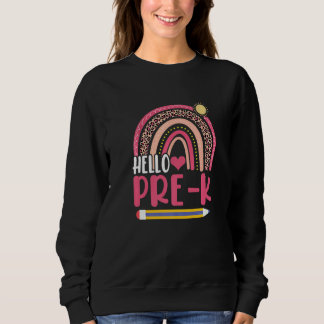Hello Pre K Back To School Rainbow   Sweatshirt