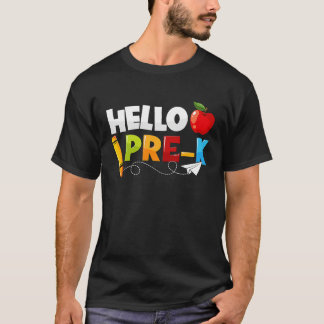 Hello Pre k  Preschool Back To School Boys Girls K T-Shirt