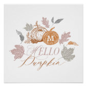 Hello Pumpkin Festivals Herbstlaub Monogram Poster (Vorderseite)