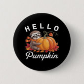 Hello Pumpkin - Niedlicher Fall Sloth Herbstleaves Button (Vorderseite)