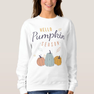 Hello Pumpkin Season Sweatshirt