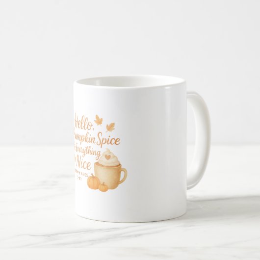 Hello, Pumpkin Spice & Everything Nice Fall Mug Kaffeetasse (VorderseiteRechts)