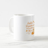 Hello, Pumpkin Spice & Everything Nice Fall Mug Kaffeetasse (Vorderseite Links)