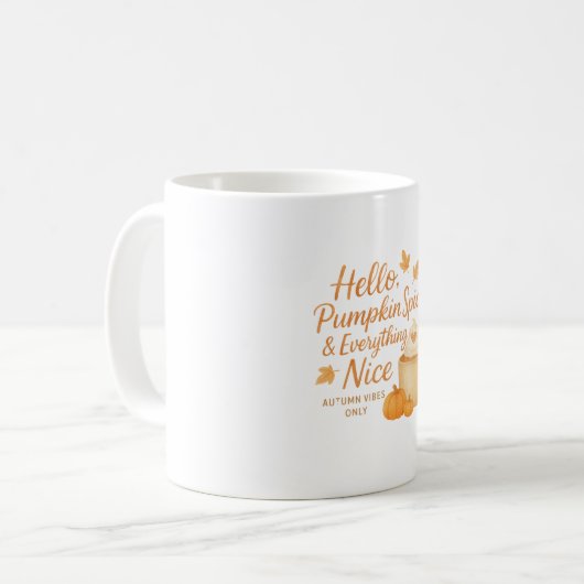 Hello, Pumpkin Spice & Everything Nice Fall Mug Kaffeetasse (Vorderseite Links)