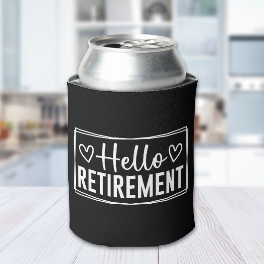 Hello Retirement for Women – Gift for Retired Woma Dosenkühler