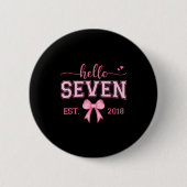 Hello Seven Est 2018 Coquette Bow 7th Birthday Gir Button (Vorderseite)
